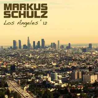 descargar álbum Markus Schulz - Los Angeles 12 Unmixed Volume 2