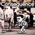 Consequence - Grammy Family (feat. DJ Kahled, Kanye West & John Legend)