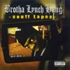 Brotha Lynch Hung - No DJ