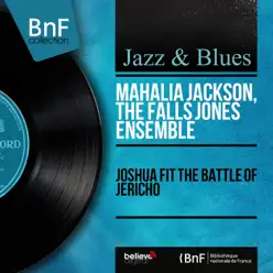 Joshua Fit the Battle of Jericho (Mono Version) - EP - Mahalia Jackson