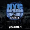 N.Y.C. Underground Hip-Hop Rarities, Vol. 1