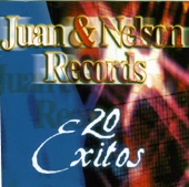 Juan and Nelson Records - 20 Exitos