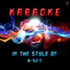 Karaoke (In the Style of B-52's) - Single album lyrics, reviews, download