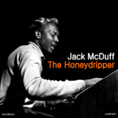 The Honeydripper - Brother Jack McDuff