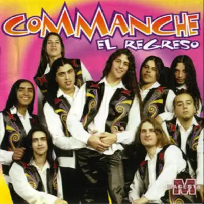 El Regreso - Commanche El Regreso - Commanche