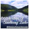 Stream & download 60 Minutes of Soothing Lake Sounds (for calming, soothing, white noise, sound masking, baby, relaxation, massage, meditation, tinnitus)