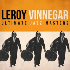 Ultimate Jazz Masters - Leroy Vinnegar Ultimate Jazz Masters - Leroy Vinnegar