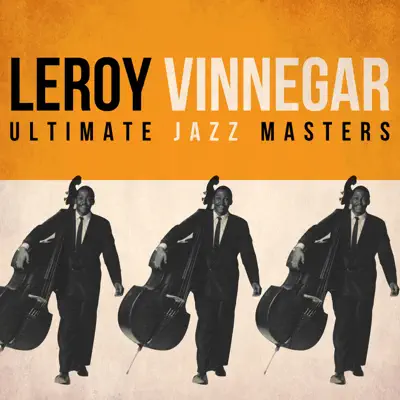 Ultimate Jazz Masters - Leroy Vinnegar