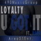 U Got It (feat. Rodo) - Loyalty lyrics