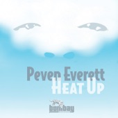 Peven Everett - Heat Up