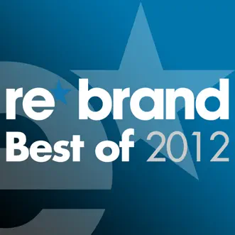 Re*Brand - Best Of 2012 by Various Artists album reviews, ratings, credits