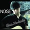 Noise - Chris Hendricks lyrics