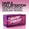 Haze/Full Intention - Signification - Sebjak Remix