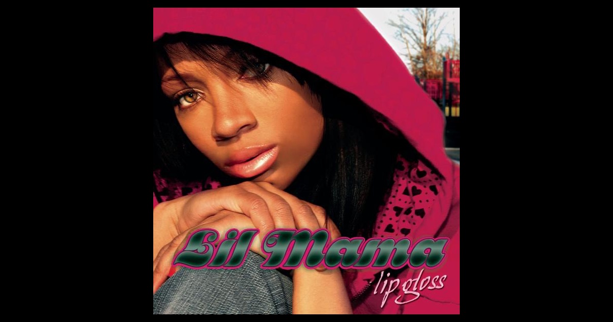 lyrics by lil mama gloss lip Lip Single iTunes Lil Gloss on by Mama