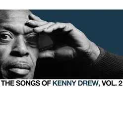 The Songs of Kenny Drew, Vol. 2 - Kenny Drew The Songs of Kenny Drew, Vol. 2 - Kenny Drew
