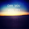 Can You Feel It? - Single artwork