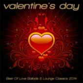 Valentine's Day - Best of Love Ballads & Lounge Classics 2014 artwork