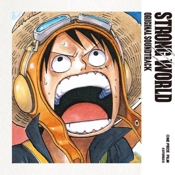 Various Artistsの One Piece Film Strong World オリジナル サウンドトラック をitunesで