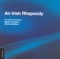 Stanford: Irish Rhapsody No. 5 - Bax: In the Faery Hills - Harty: Londonderry Air