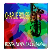 Charlie Rouse - Back to the Tropics