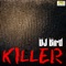 Killer - DJ Bird lyrics