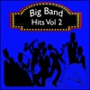 Big Band Hits, Vol. 2