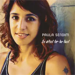 És Difícil Fer-Ho Fàcil - Paula Sendim