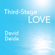 David Deida - Third-Stage Love: Let Your Hurt Show and Your Heart Shine