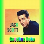 Jack Scott - What in the World's Come Over You