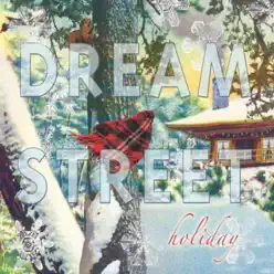 Dream Street Holiday - Dream Street Dream Street Holiday - Dream Street