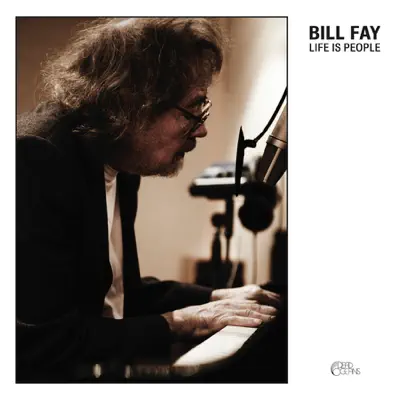Life Is People - Bill Fay Life Is People - Bill Fay