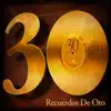 30 Recuerdos de Oro album lyrics, reviews, download