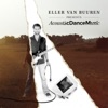 Eller Van Buuren Presents Acoustic Dance Music, 2013