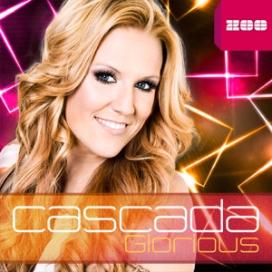 Cascada - Glorious - 排舞 音乐