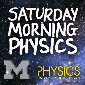 Saturday Morning Physics