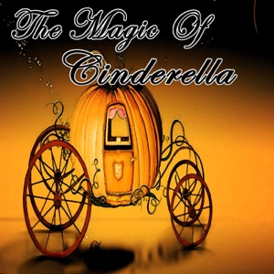 The Magic of Cinderella