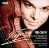 Reger: Violin Concerto & Chaconne album lyrics, reviews, download