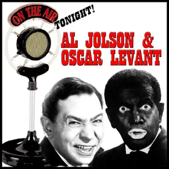 On the Air Tonight by Al Jolson & Oscar Levant album reviews, ratings, credits