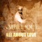 All About Love (feat. Junior X & Chevelle Franklyn) - Single