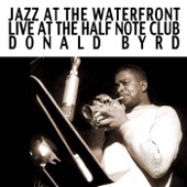 Jazz at the Waterfront, Live at the Half Note Club: Donald Byrd artwork