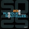 Musiques Nouvelles 2012