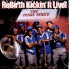 Rebirth Kickin' It Live! artwork