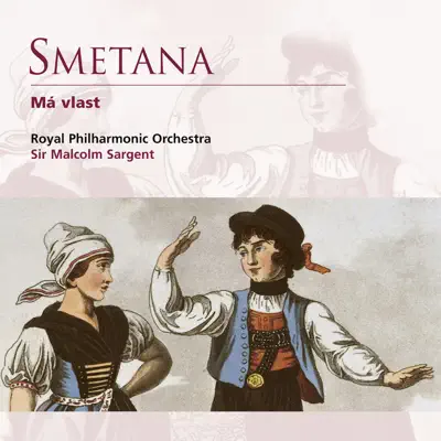 Smetana: Má vlast - Royal Philharmonic Orchestra