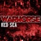 Red Sea - Warhorse lyrics