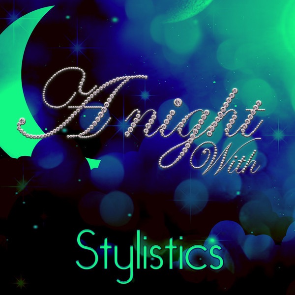 You Make Me Feel Brand New by The Stylistics on Coast Gold
