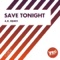 Save Tonight - Lawrence lyrics