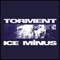 Torment - Ice Minus lyrics