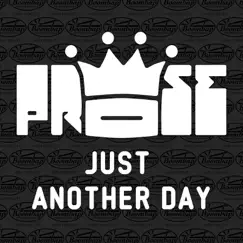 Just Another Day - Single by Prose (Steady & Efeks) album reviews, ratings, credits