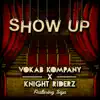 Show Up (feat. Siya) - Single album lyrics, reviews, download