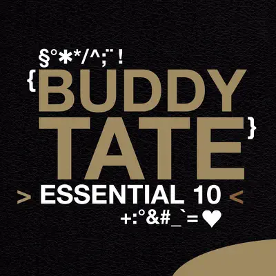 Buddy Tate: Essential 10 - Buddy Tate Buddy Tate: Essential 10 - Buddy Tate